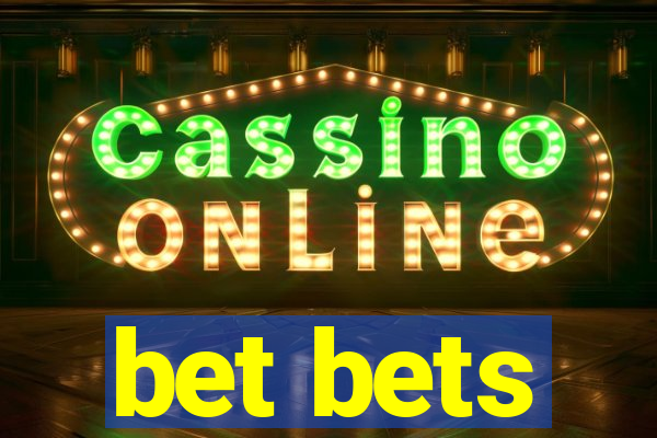 bet bets